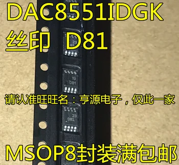 Nemokamas pristatymas DAC8551IDGK D81 MSOP8 VPK DAC8551I 10VNT
